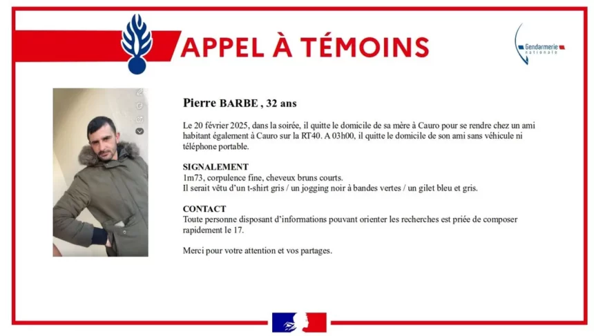 Appel à témoin de la gendarmerie de Corse après la disparition de Pierre Barbe, 32 ans, à Cauro